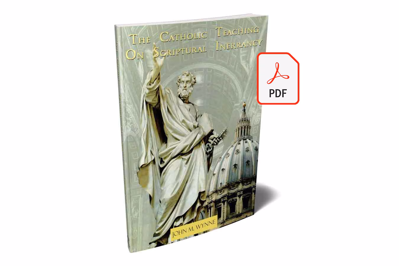 The Catholic Teaching on Scriptural Inerrancy - E-Book (PDF)