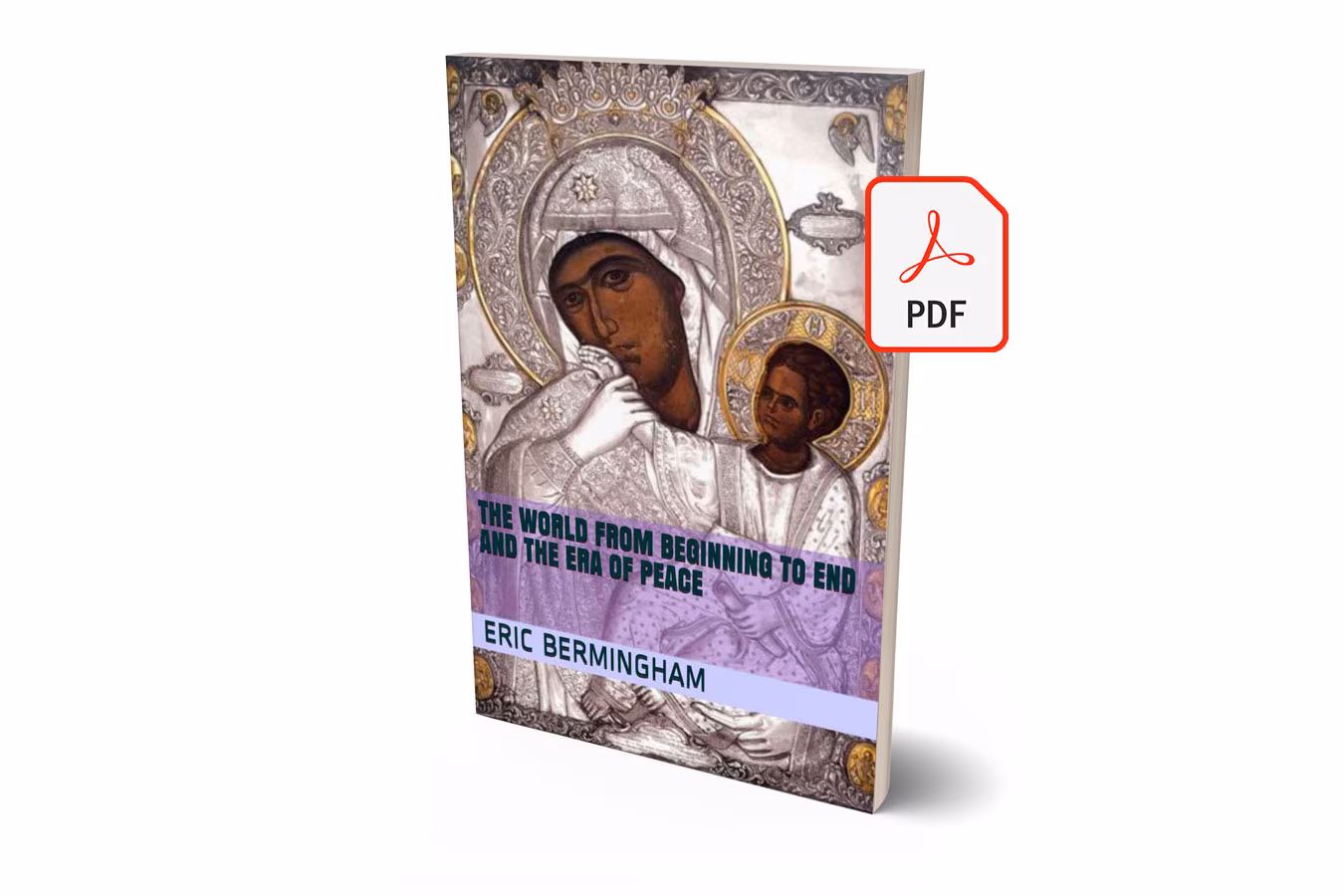 The World from Beginning to End and the Era of Peace - E-Book (PDF)