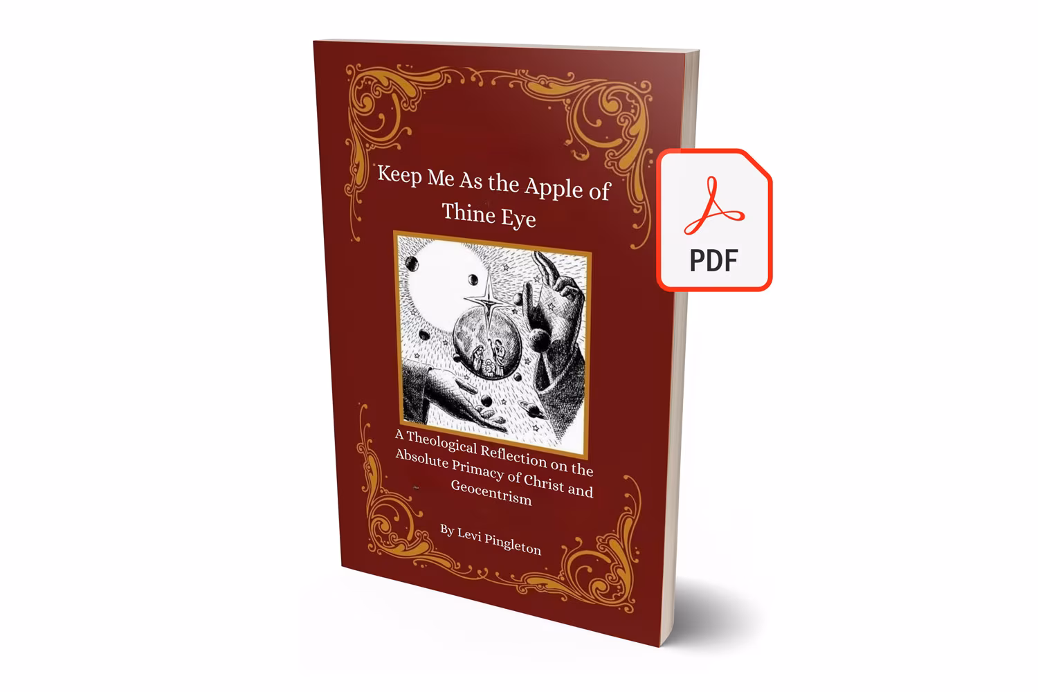 Keep Me as the Apple of Thine Eye: A Theological Reflection on the Absolute Primacy of Christ - eBook (PDF)