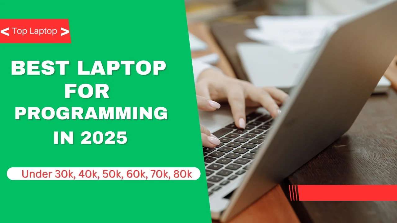 Best Laptop for Programming in 2025: Expert Picks