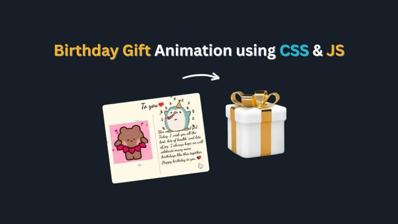 Create a Stunning Birthday Gift Animation with CSS & JS