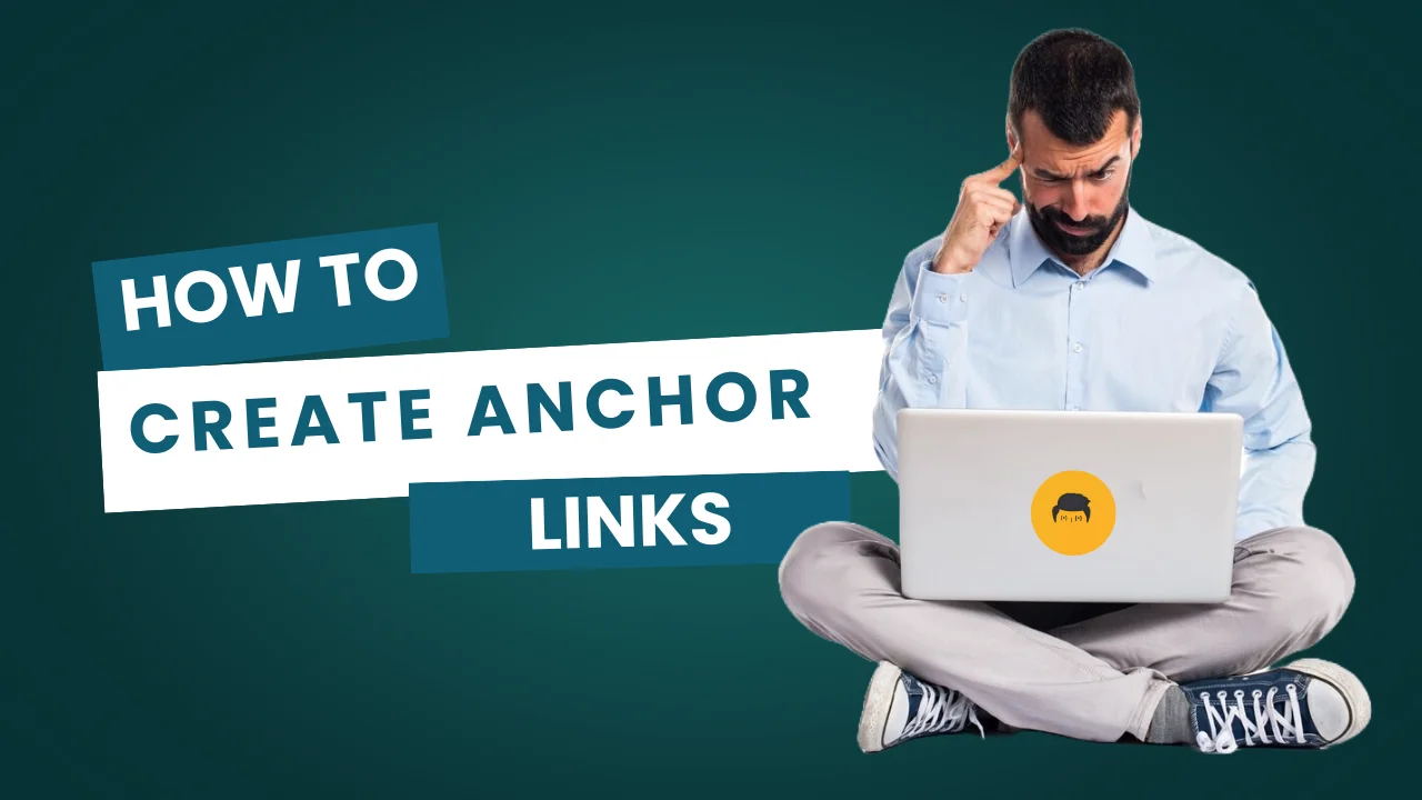 How to Create Anchor Links