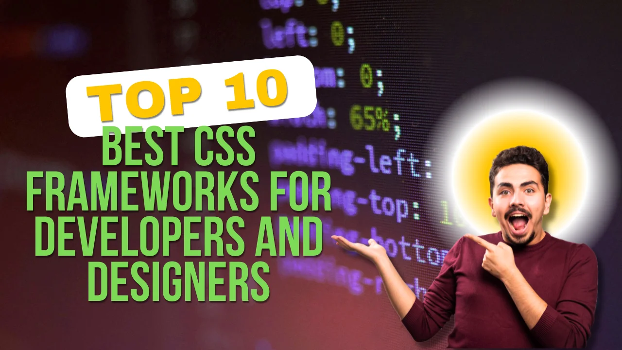 Top 10 Best CSS Frameworks for Developers and Designers in 2026