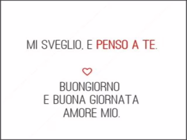 buongiorno amore mio