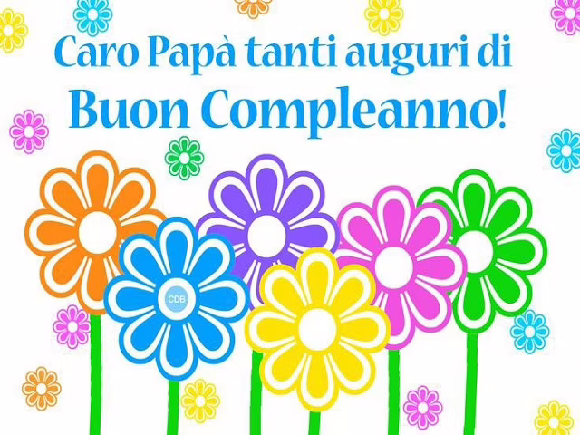 Immagini di buon compleanno papà
