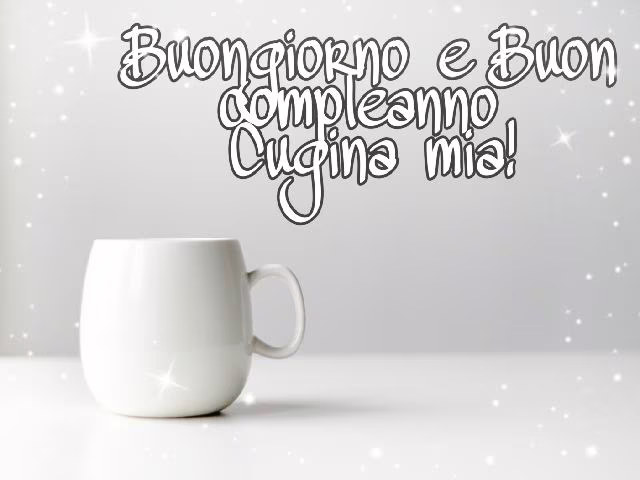 Auguri cugina mia