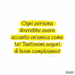 frasi compleanno migliore amica