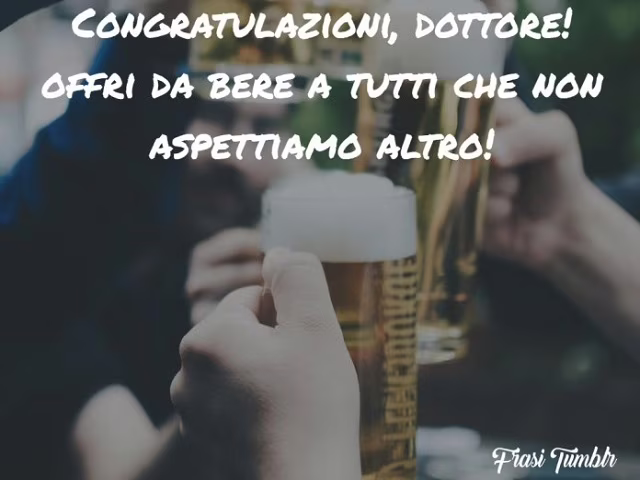 frasi auguri laurea dottore