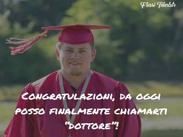 frasi auguri laurea dottore