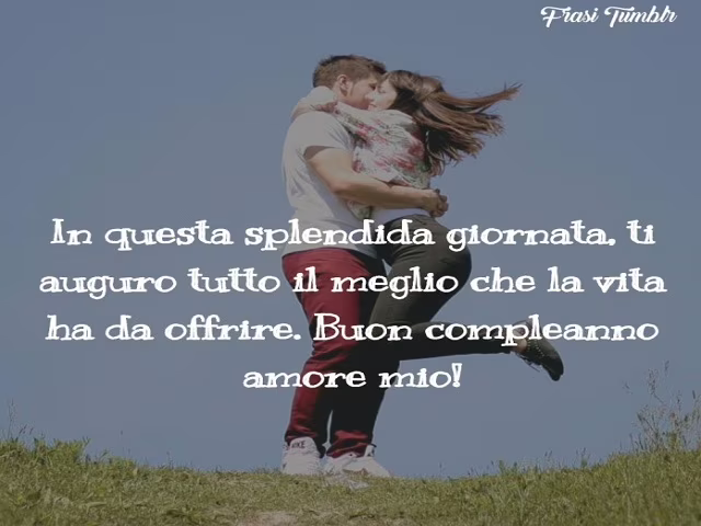 frasi compleanno amore
