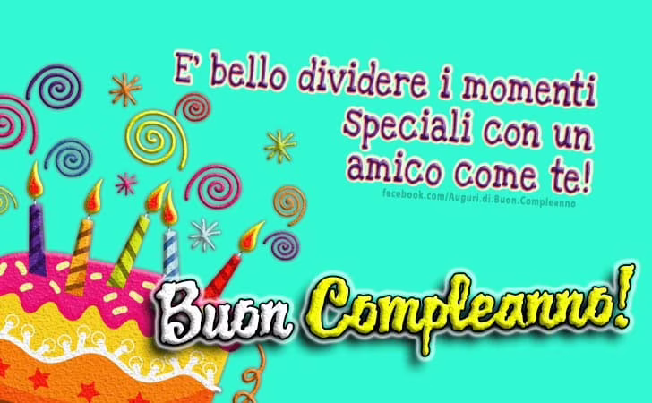 frasi di buon compleanno per un amico
