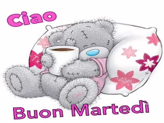 Buon Martedì e buon giorno