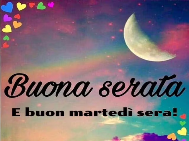 Buon martedì sera 7
