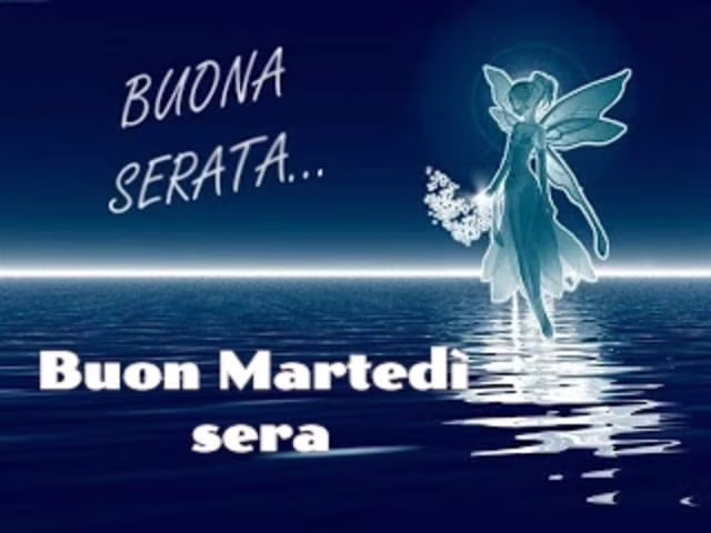 buon martedì sera 9