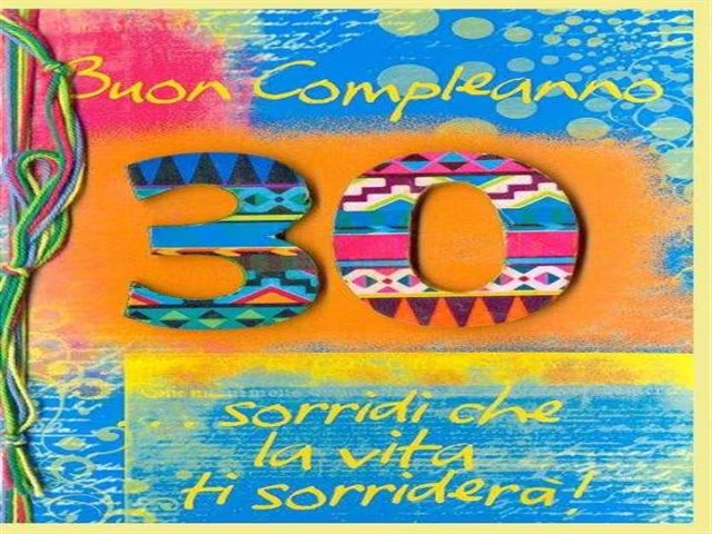 frasi compleanno 30 anni