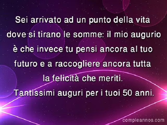 frasi per i 50 anni