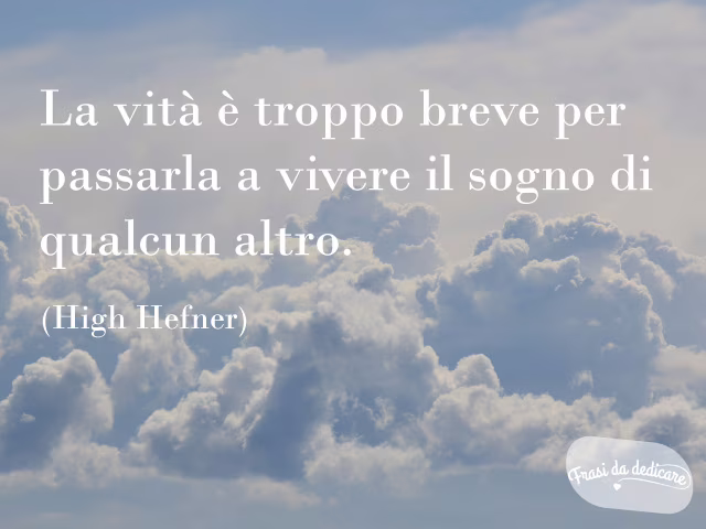 insegui i tuoi sogni