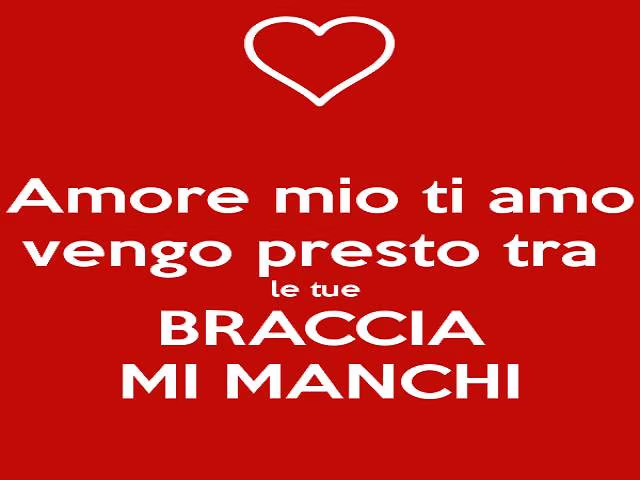 mi manchi tanto amore mio