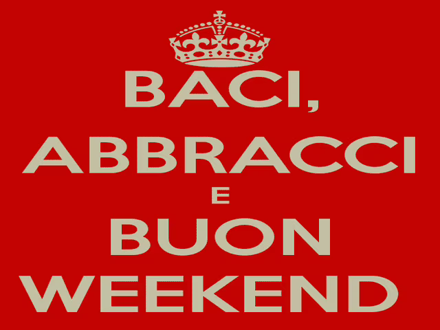 buon weekend immagini