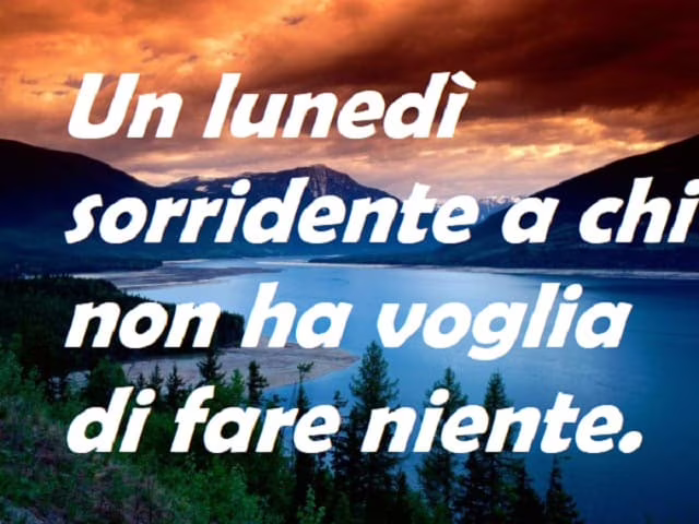 immagini lunedì mattina
