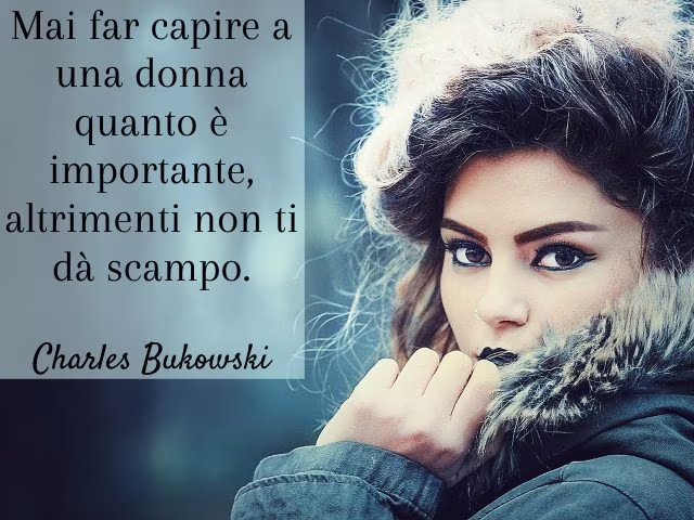 aforismi bukowski donne