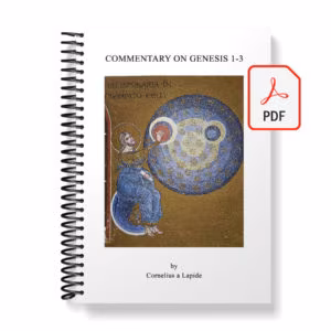 Commentary on Genesis 1-3 by Rev. Cornelius a Lapide - E-Book (PDF)