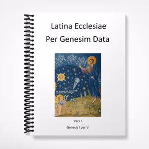 Latina Ecclesiae Per Genesim Data - Volume I