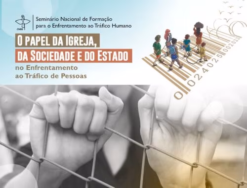 Seminário da CNBB sobre enfrentamento ao tráfico humano destaca a necessidade de fortalecer a cultura do cuidado - Jornal O São Paulo