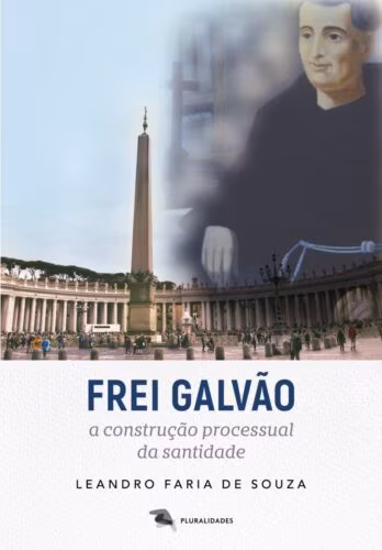 Historiador publica livro sobre o processual da santidade de Frei Galvão - Jornal O São Paulo
