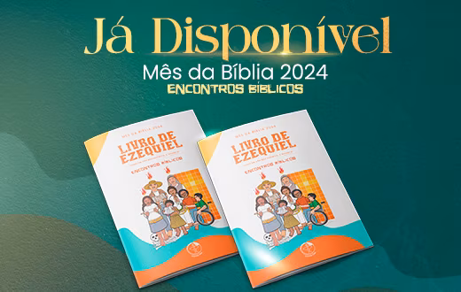 Mês da Bíblia 2024: comunidades são convidadas a refletirem sobre o Livro de Ezequiel - Jornal O São Paulo