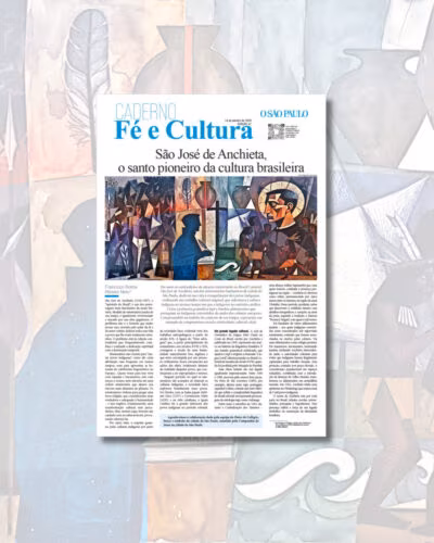 Anchieta e as raízes da cultura e da fé cristã do Brasil - Jornal O São Paulo
