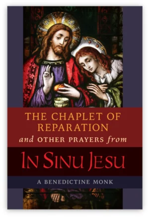 The Chaplet of Reparation and other prayers from In Sinu Jesu