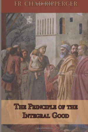 The Principle of the Integral Good
