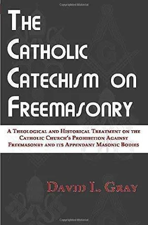 The Catholic Catechism on Freemasonry