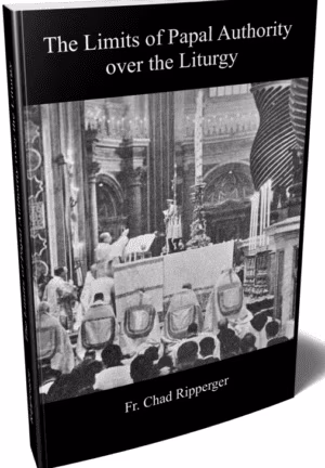 The Limits of Papal Authority over the Liturgy