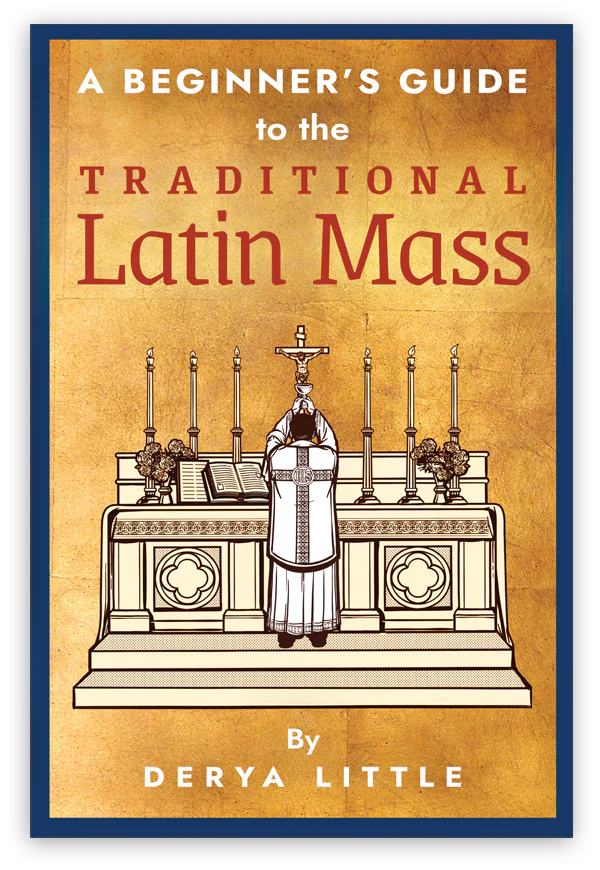 A Beginner's Guide to the Traditional Latin Mass