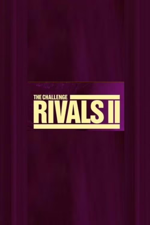 The Challenge-Rivals 2