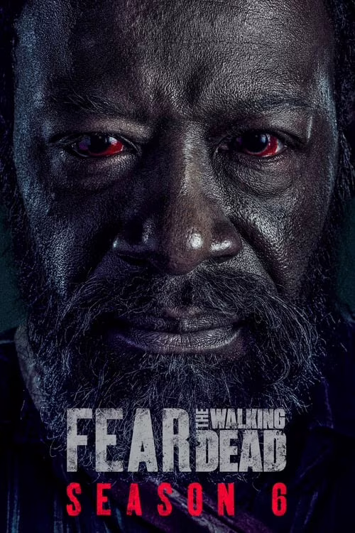 Fear the Walking Dead-Season 6