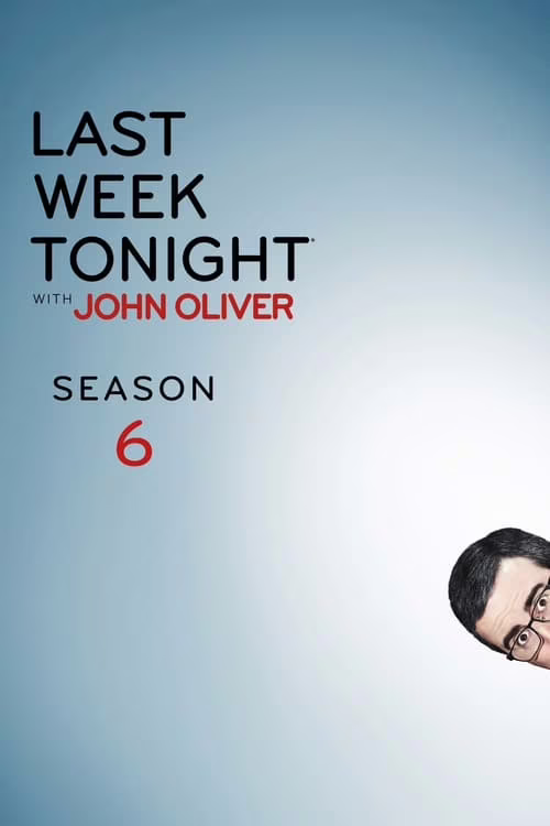 Last Week Tonight with John Oliver-Season 6