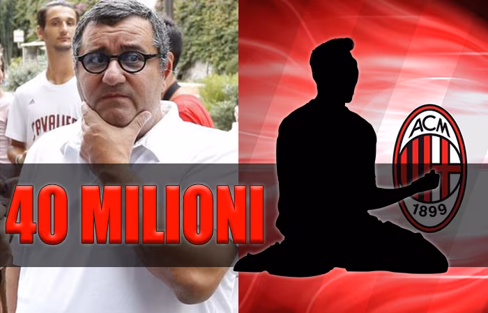 Calciomercato Milan, Raiola prepara il colpo per l'attacco: affare da 40 milioni