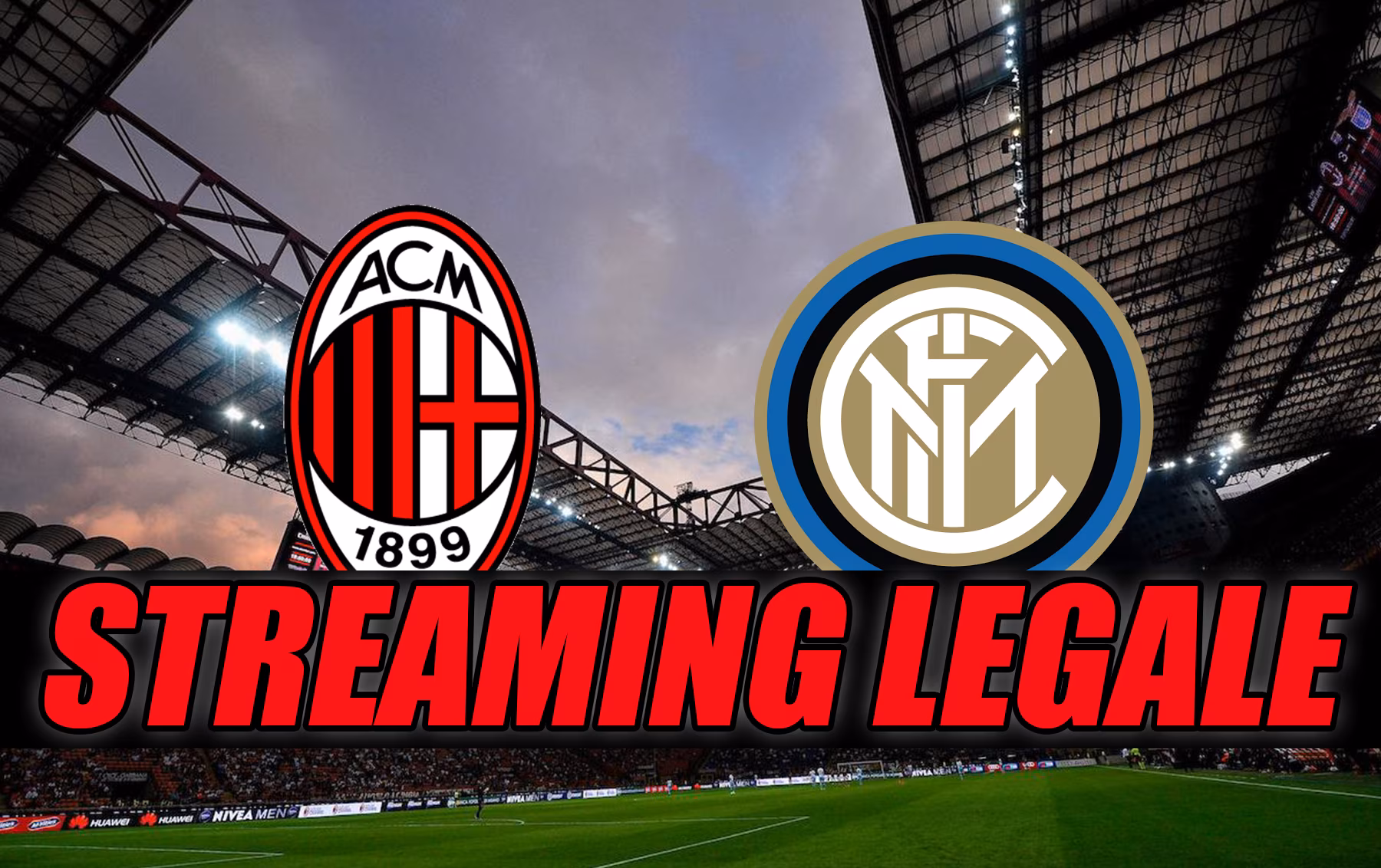 Ecco come vedere il derby in streaming (legale)