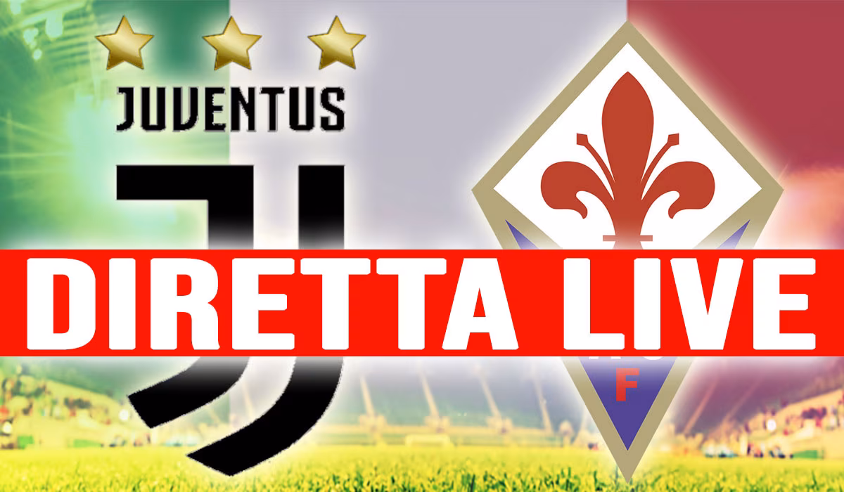 Live Juventus-Fiorentina: in diretta risultato e aggiornamenti minuto per minuto.
