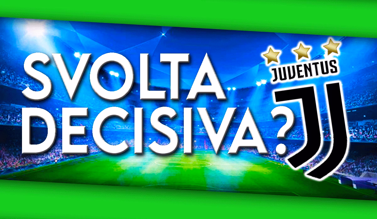 Calciomercato Juventus - Svolta decisiva per un grosso obiettivo.