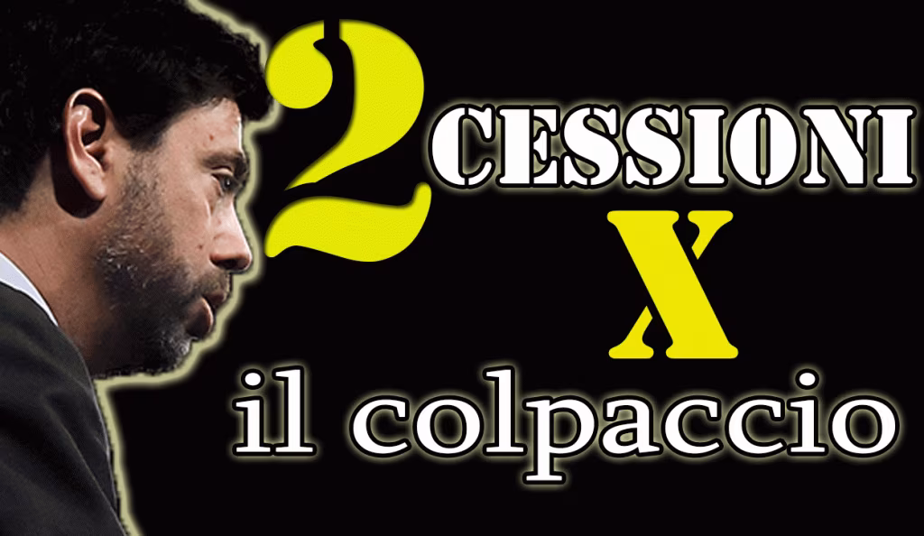 Due cessioni pesanti per arrivare al colpaccio