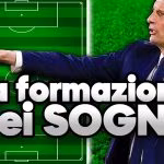 Calciomercato Juventus - La formazione da sogno di Allegri.