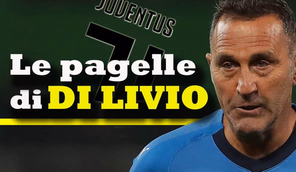 Le pagelle della Juve di Angelo Di Livio