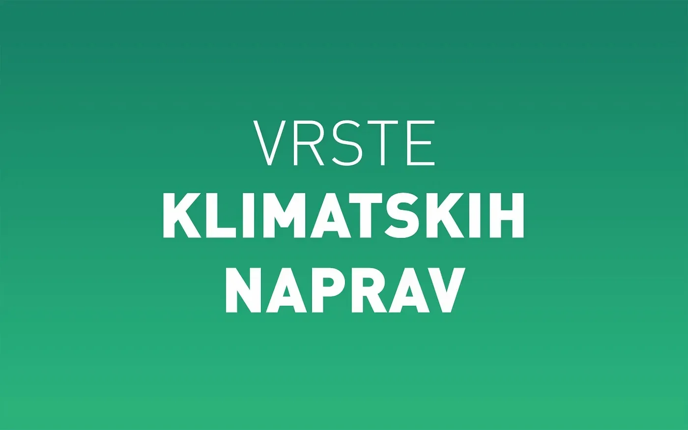 Vrste klimatskih naprav