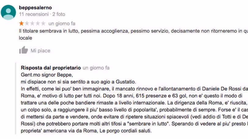 Pessima recensione del ristorante. Il proprietario: «In lutto per De Rossi»