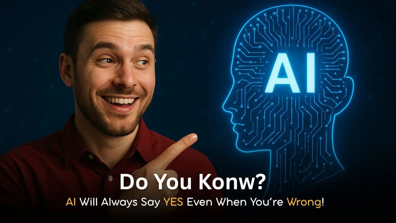 AI is even better than humans at flattery it can agree with you and say “yes” even when you’re wrong