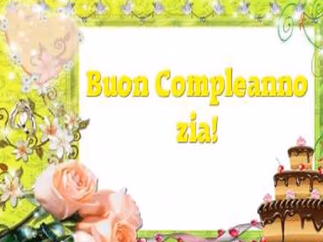 Buon compleanno zia: le immagini più belle